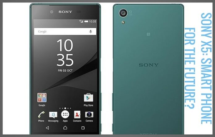 A Smartphone for the future: Sony Xperia Z5