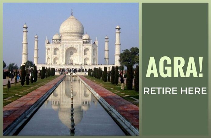 Agra is an excellent retirement destination