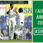I always aim for fifers: Ashwin