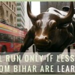 Stock market bull run will continue only if lessons from Bihar are learnt