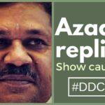 Azad replies to BJP's Show cause notice
