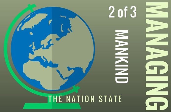 Managing Mankind - The Nation State Part 2 of 3