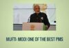 Mufti: Modi one of the best PMs
