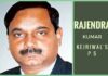 More on Rajendra Kumar, a bureaucrat in the limelight