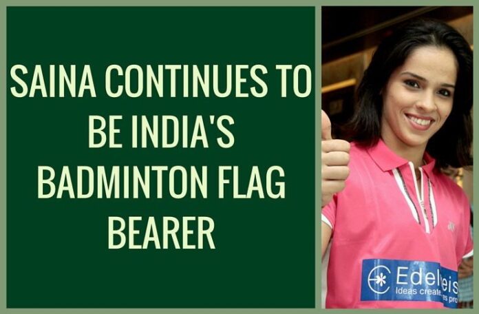Saina continues to be Indian badminton's flag bearer