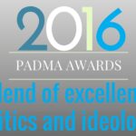 Padmas - a blend of excellence, politics and ideology