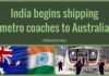 The coaches, each 75 feet long and weighing 46 tonnes, were built in Baroda, and shipped from Mumbai port as it boasts supremacy in handling oversized precious cargo.