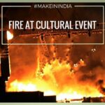 Fire in #MakeInIndia cultural event: No casualties, sabotage?