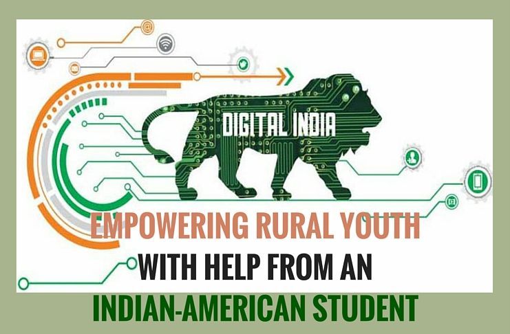 Digital India empowering rural youth: Indian-American student