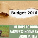 Farmers income would be doubled by 2022 : FM Jaitley