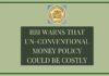 RBI chief Raghuram Rajan: Unconventional money policy is costly