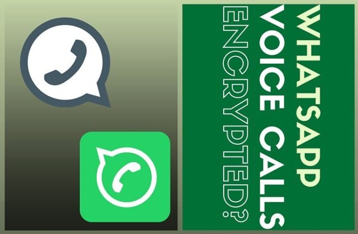 Are voice calls made on WhatsApp encrypted?
