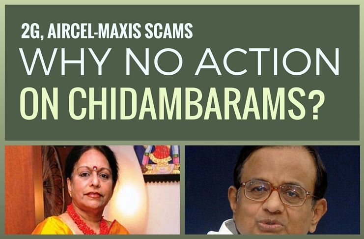 Despite compelling evidence no action has been taken against the Chidambaram family