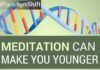 #ParadigmShift: Meditation can make you younger