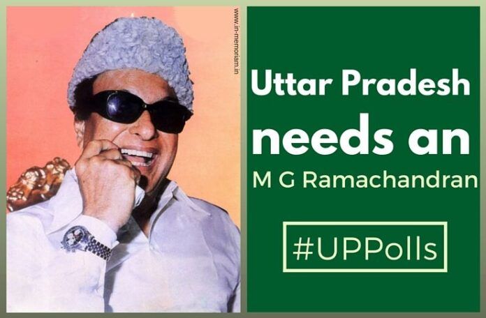 UP is in desperate need for an MGR with all his mystique/ transcended caste and sense of fairness.