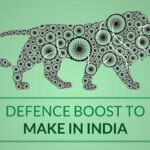 Post discusses the various ways in which Defence has helped boost Make In India initiative