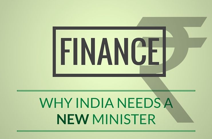 Op-Ed piece on why India needs a new Finance Minister
