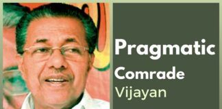 Vijayan's pragmatic approach brings a refreshing change to the ideology based politics of Kerala