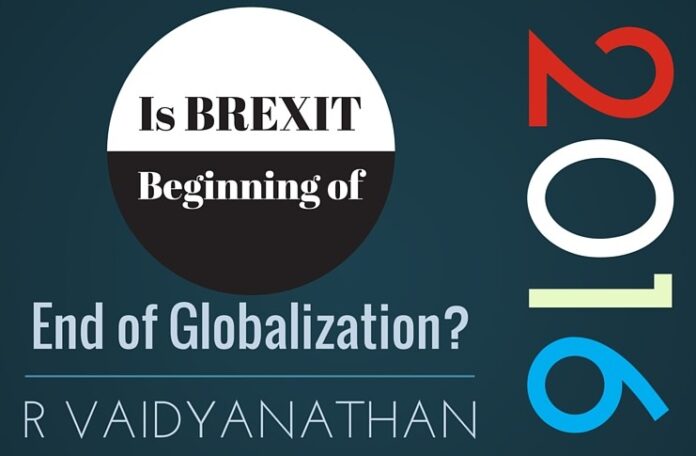 Is Globalization in peril? Is BREXIT the first domino?