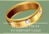 Building Trust to deposit Gold