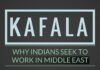 Despite slave labor like conditions due to a Kafala based employment agreement, Indians continue to work in the middle east