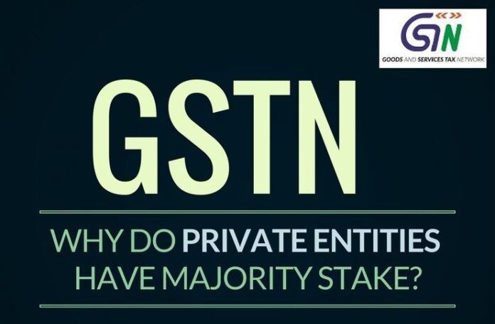 The decision of UPA Govt to allow a majority stake by private entities in a non-profit (GSTN) is baffling