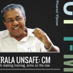 Kerala CM expressed concern about various organizations imparting training on arms and making explosives