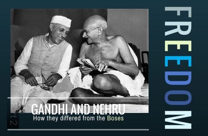 A contrast in study of how Gandhi and Nehru approached freedom for India from the Boses