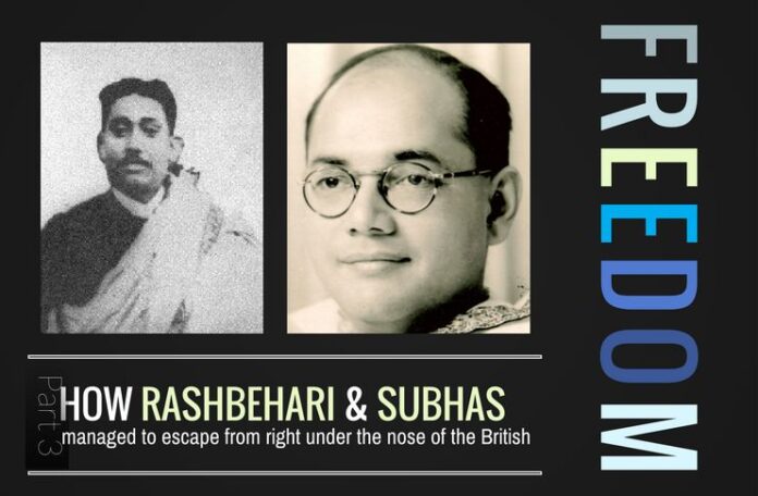 How Rashbehari and Subhas managed to repeatedly escape from right under the nose of the British