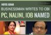 Businessman complains to the CBI against Hotel grab by P Chidambaram, family, abetted by IOB