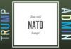 Under Trump will the US Foreign Policy change vis-a-vis NATO & Russia?
