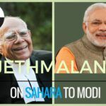 Modi needs to watch out and could be implicated in the Sahara diaries case, warns Ram Jethmalani