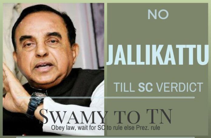 No Jallikattu: Obey SC or face President's rule: Swamy to TN