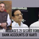 More troubles for Karti Chidambaram with the disclosure of his secret foreign accounts