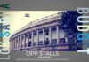 Budget session: Opposition adopting the stall and shout tactics again in the Parliament