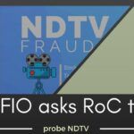 In addition to IT, ED, CBI and EOW, the SFIO has also written to the Registrar of Companies to look into complaints against NDTV