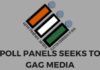 Poll Panel seeks to gag media