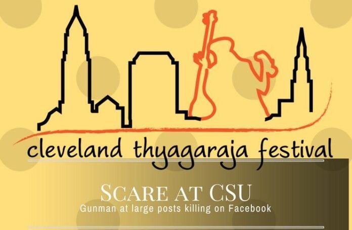 Scare at CSU where the annual Thyagaraja Aradhana festival is being held in Cleveland as the Police hunt for a killer