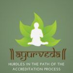 Ayurvedic Hospitals request streamlining of rules to growth and visibility