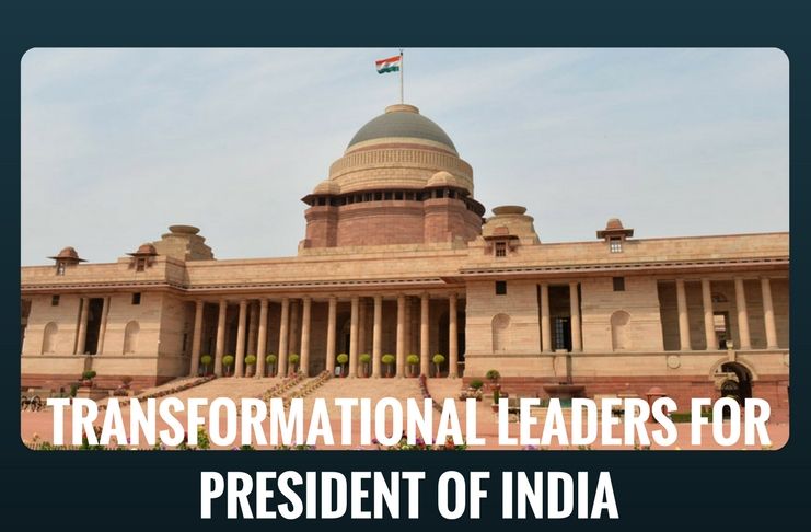 Transformational Leaders for President of India