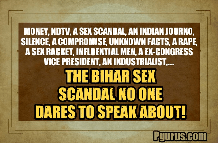 A sex scandal in Bihar involving the brother of Ravish Kumar