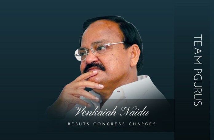 Congress charges, Venkaiah Naidu rebuts and Team PGurus analyzes...