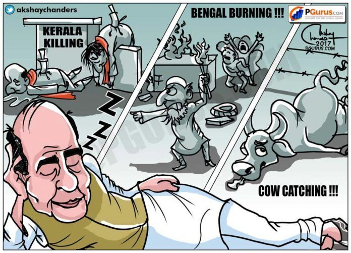 Kerala Killing, Bengal Burning and Cow Catching goes on merrily while HM indulges in Masterly Inactivity