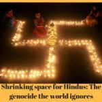 Shrinking space for Hindus. The genocide the world ignores
