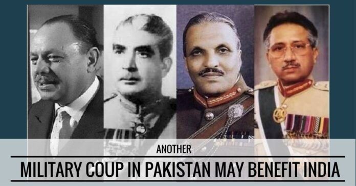 Another military coup in Pakistan may actually beneficial for India