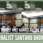 Protest meet against killing of Journalist Santanu Bhowmik