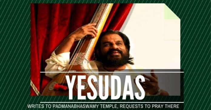 Yesudas writes to Padmanabhaswamy Temple, seeks entry