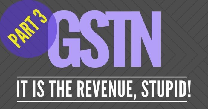 GSTN - It is the revenue that matters