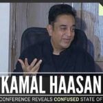 The first Press Conference of Kamal Haasan confirms his confused state of mind