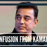 More confusion from Kamal Haasan